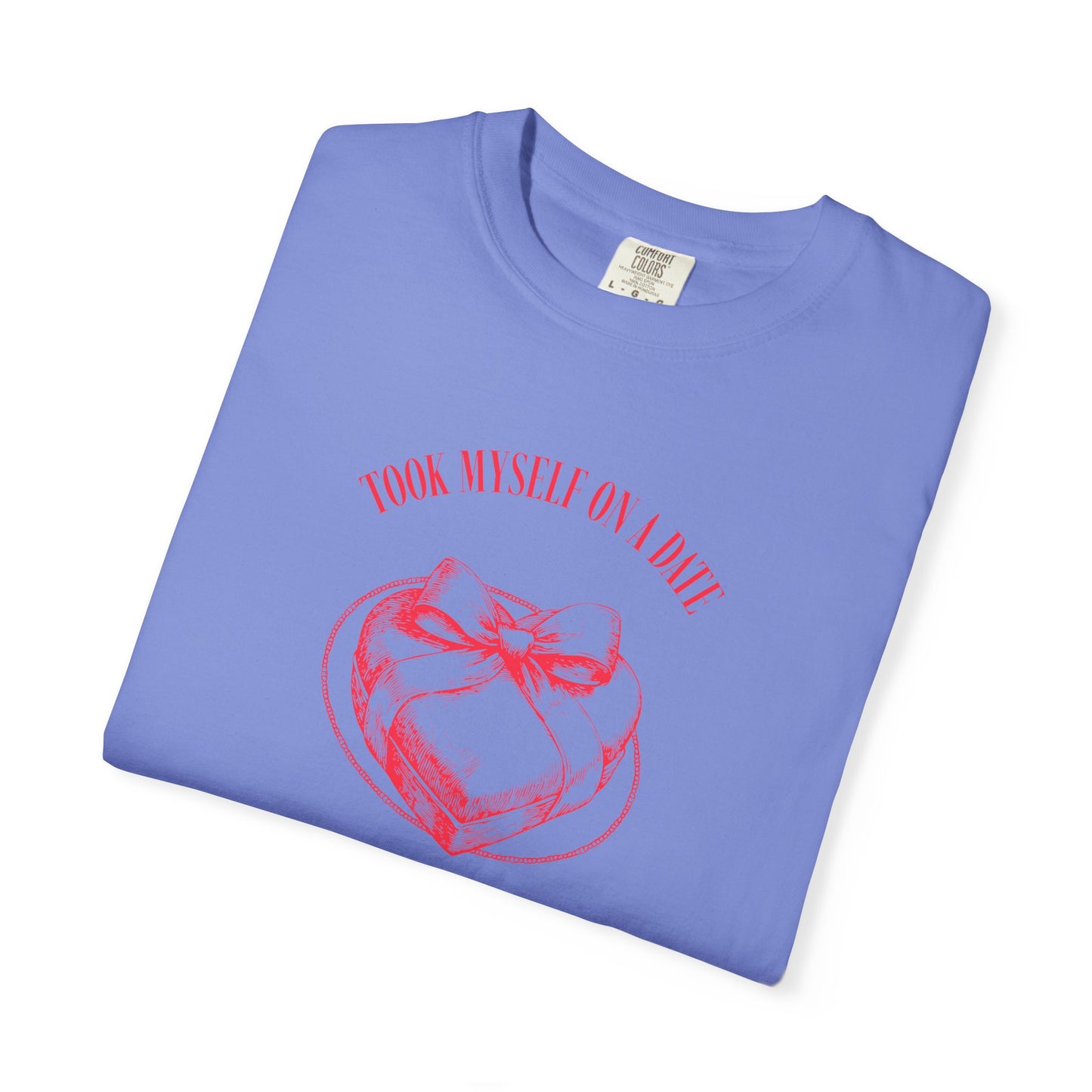Men Garment-Dyed T-Shirt - 'Took Myself on a Date' - Valentine's Day