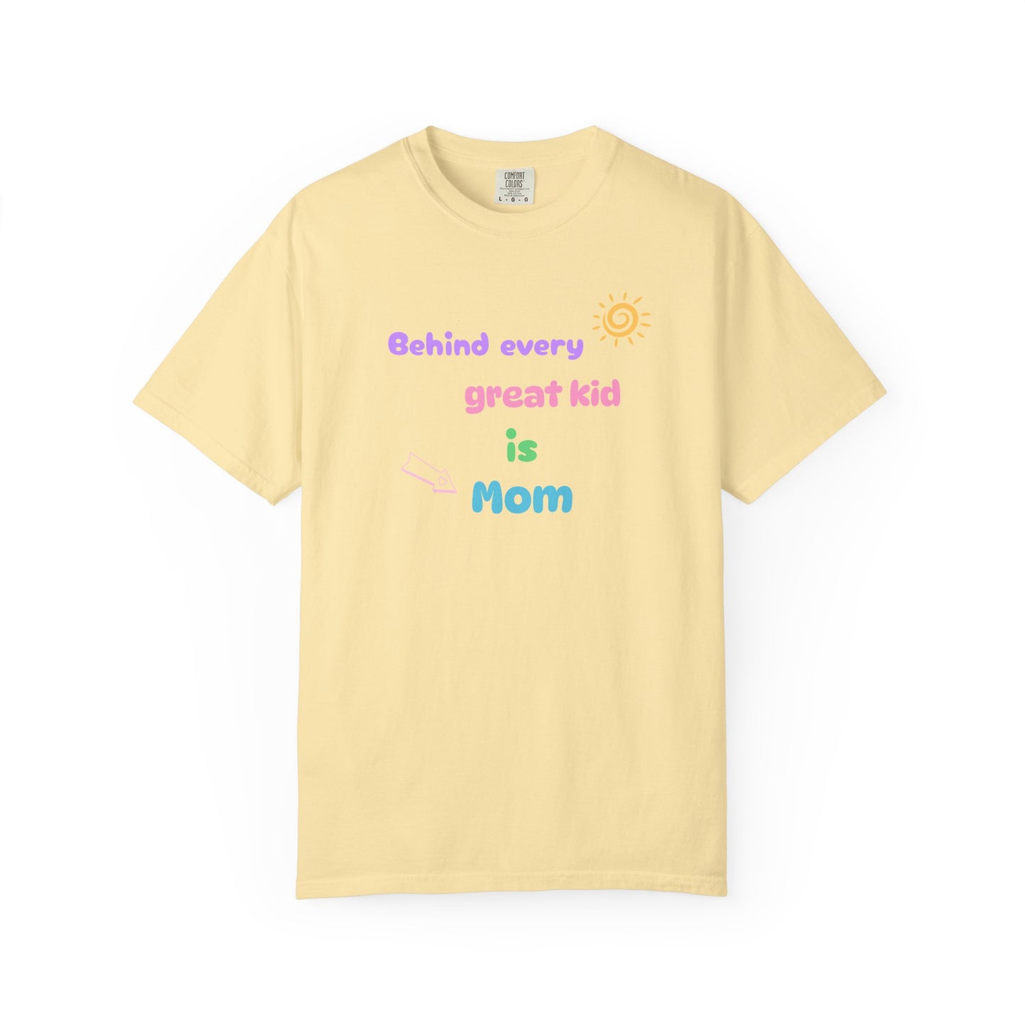 Mom Appreciation T-Shirt - "Behind Every Great Kid is Mom"