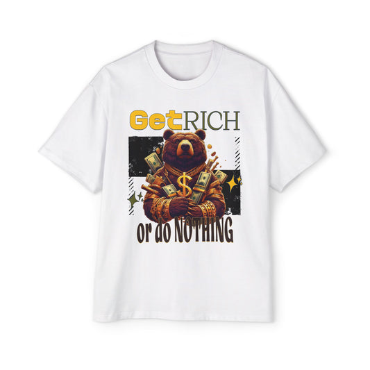 Men's Oversized T-Shirt  "Get Rich or do Nothing" Motivation Tee