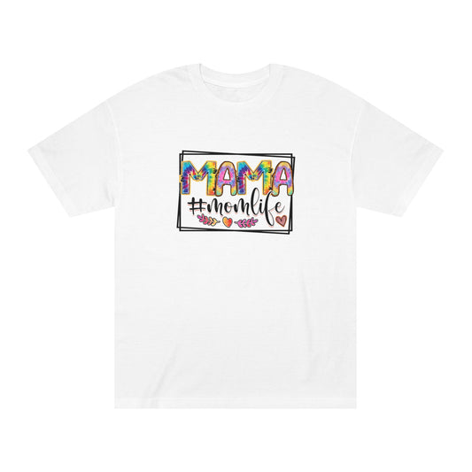 Women's Classic Tee Mama #MomLife - Perfect Gift for Moms