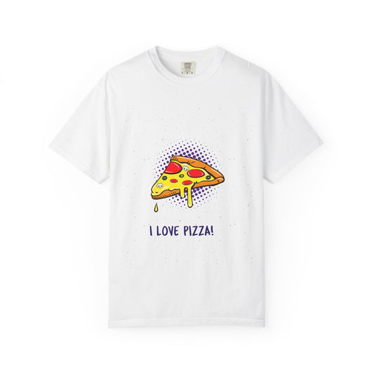 Funny Pizza Lover Unisex T-Shirt - I Love Pizza!