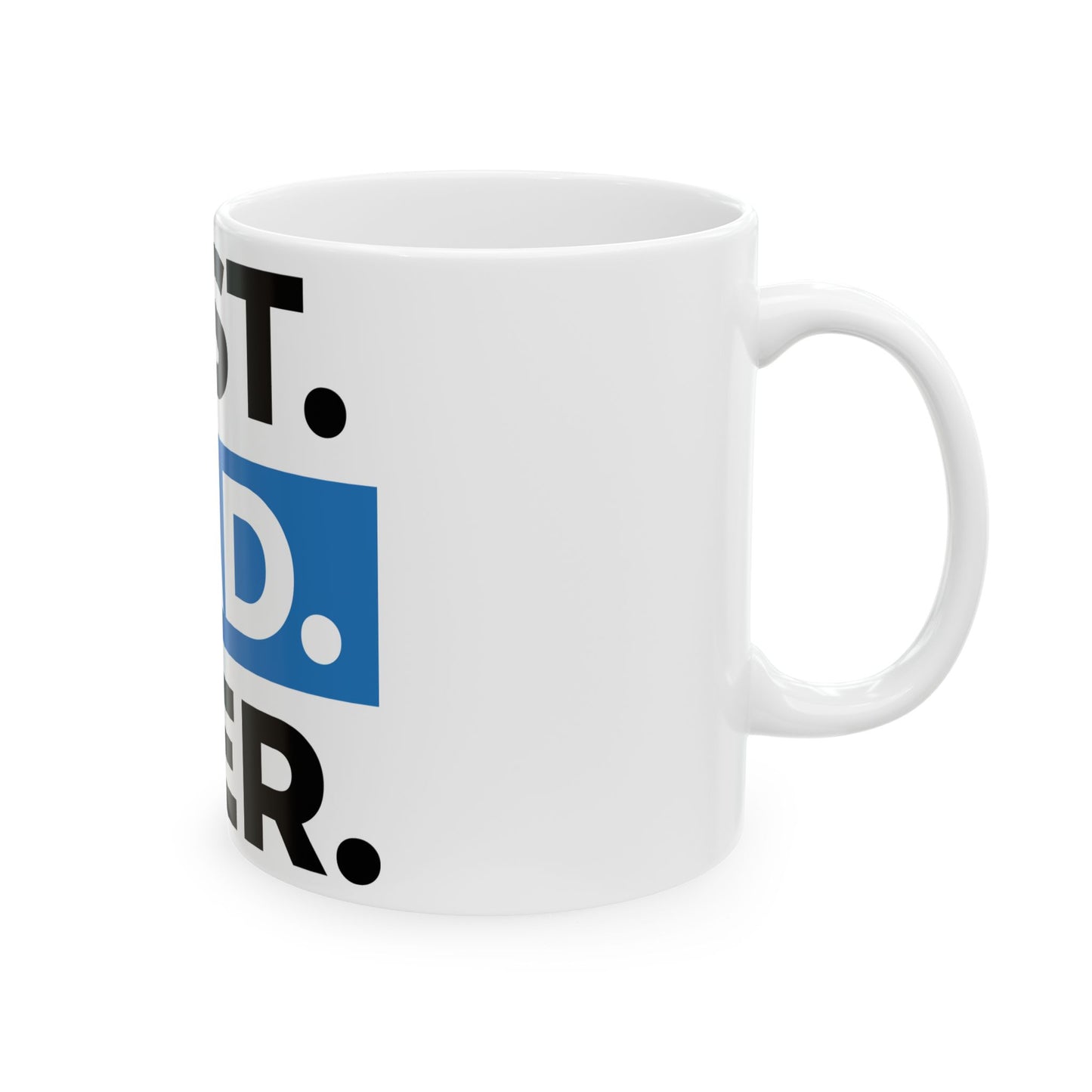 Best Dad Ever Ceramic Mug