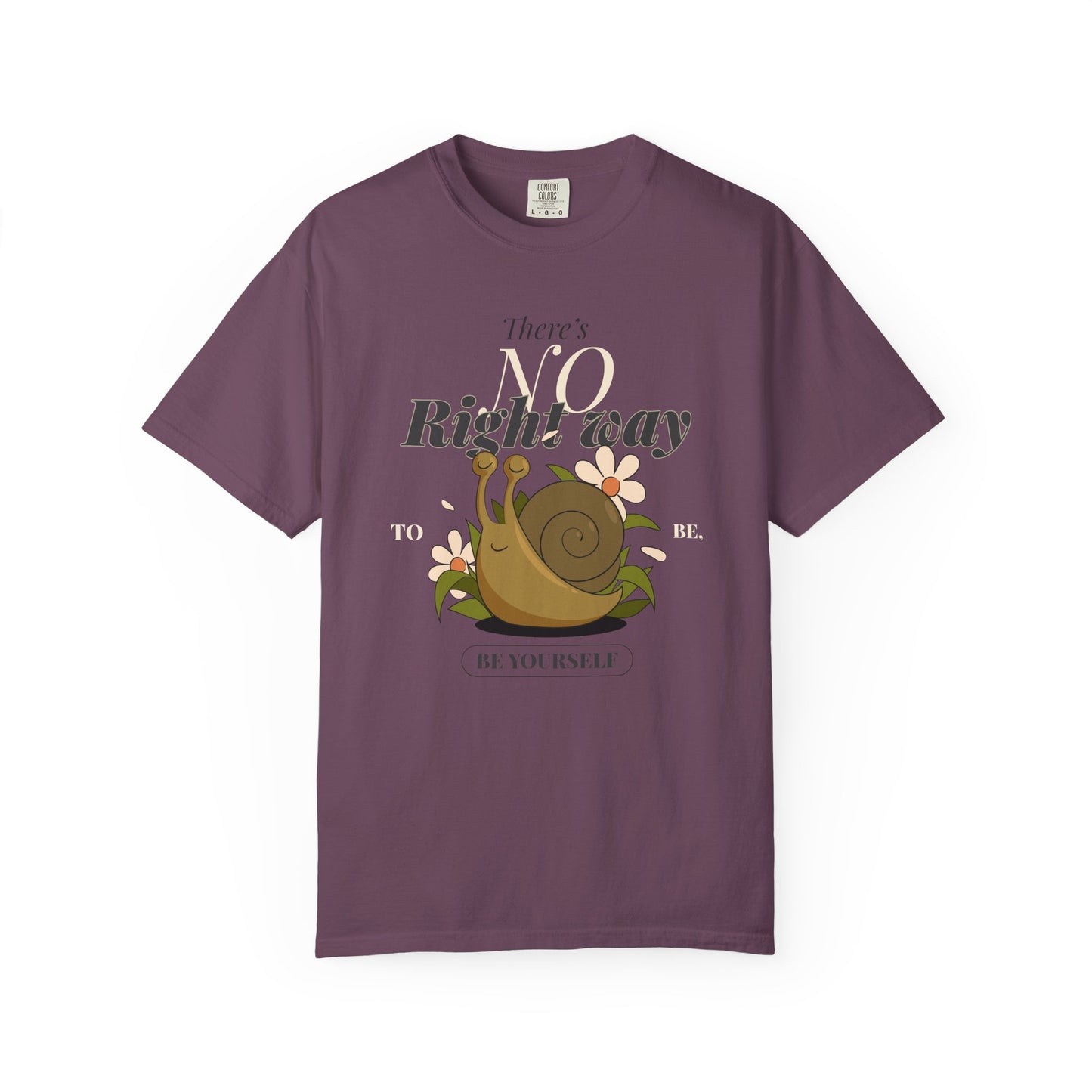 Whimsical Snail Graphic T-Shirt - "There's No Right Way, Be Yourself"