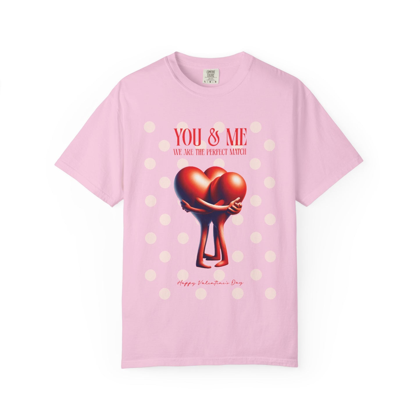 Women Garment-Dyed T-Shirt - 'We Are The Perfect Match' - Valentine's Day