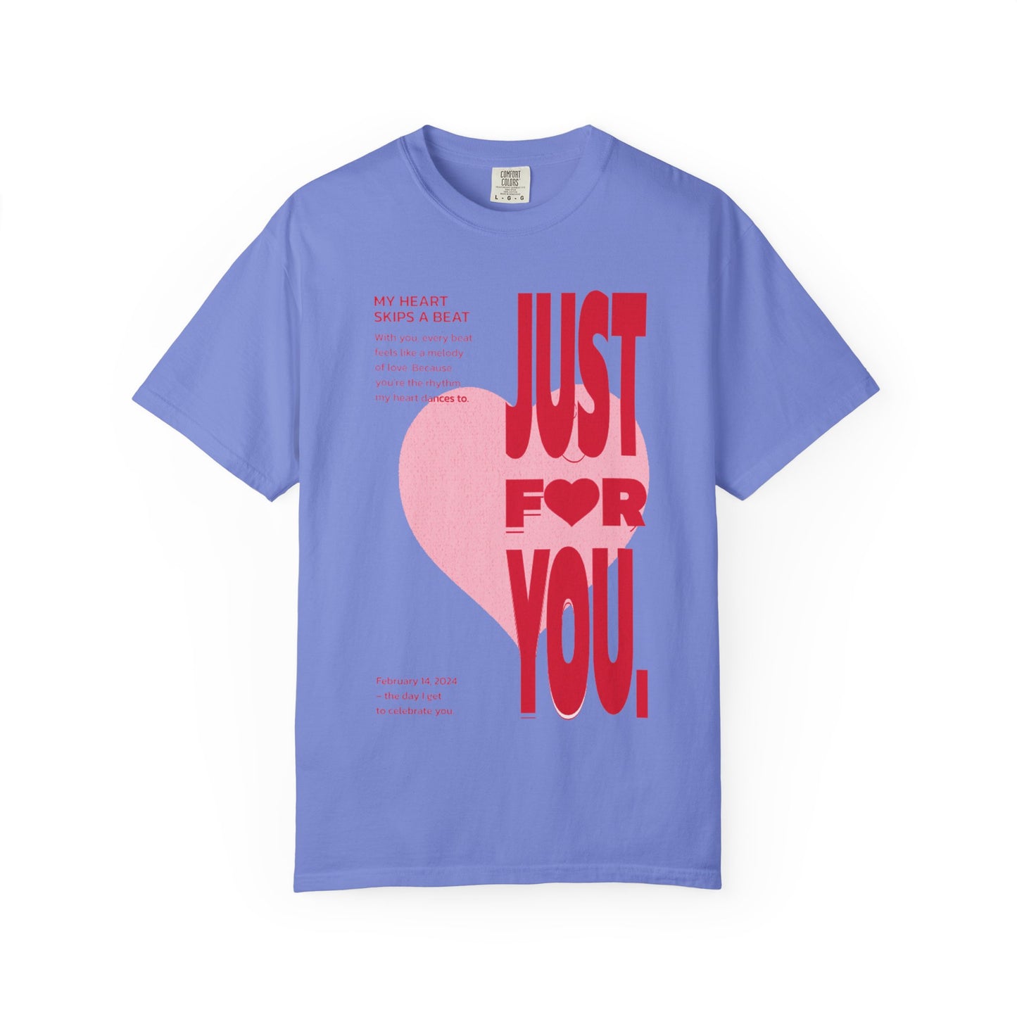 Women Garment-Dyed T-Shirt - 'Just For You' - Valentine's Day