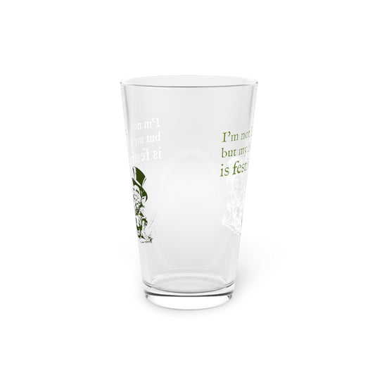 Funny St. Patrick's Day Pint Glass 16oz - "I'm Not Irish..."