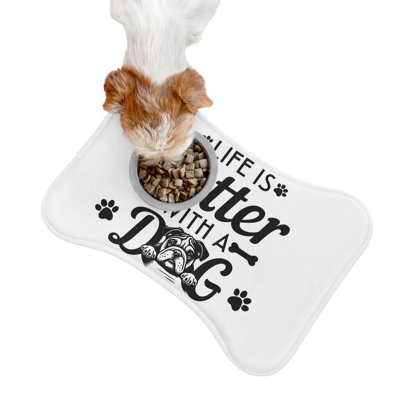 Bulldog Pet Feeding Mat "Life Is Better With A Dog"