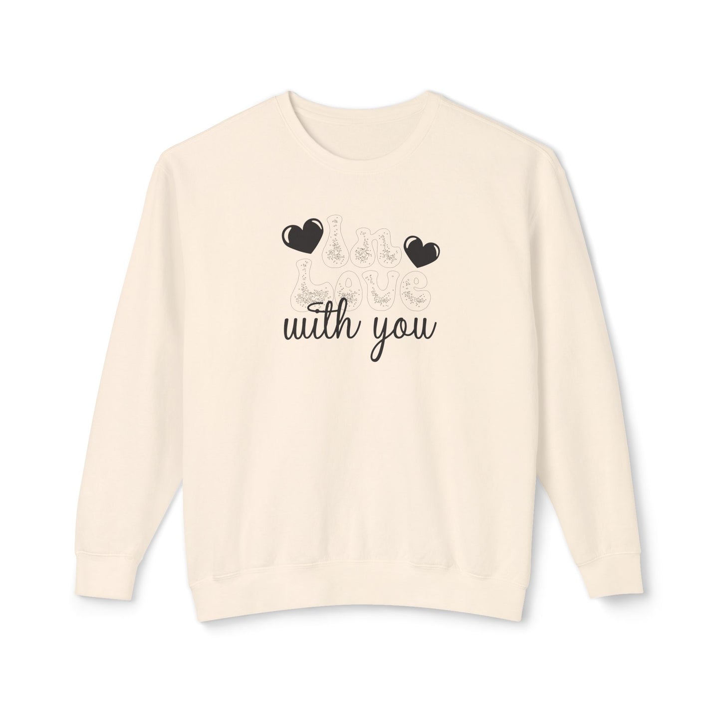 Women Sweatshirt Love With You - Perfect for Valentine's Day Outfit